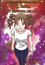 Arina en el país de las maravillas. La bestia y ninguna bella. Libro 1