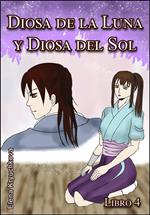 Diosa de la Luna y Diosa del Sol. Libro 4