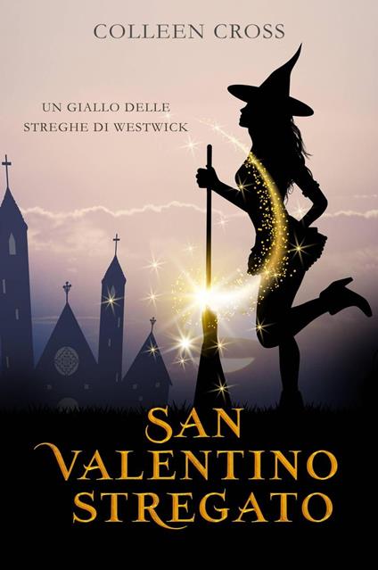 San Valentino stregato - Colleen Cross - ebook