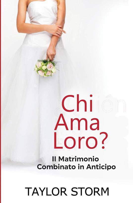 Chi Ama Loro? - Taylor Storm - ebook