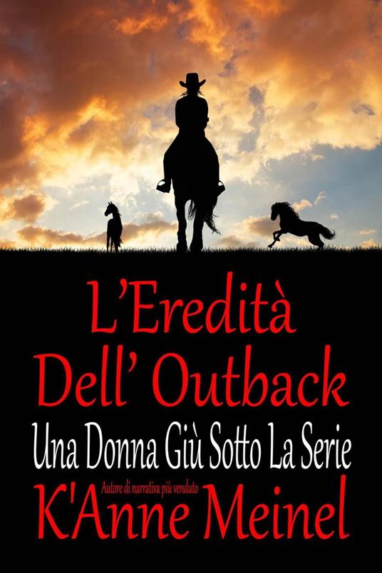 L’Eredità Dell’ Outback - K'Anne Meinel - ebook