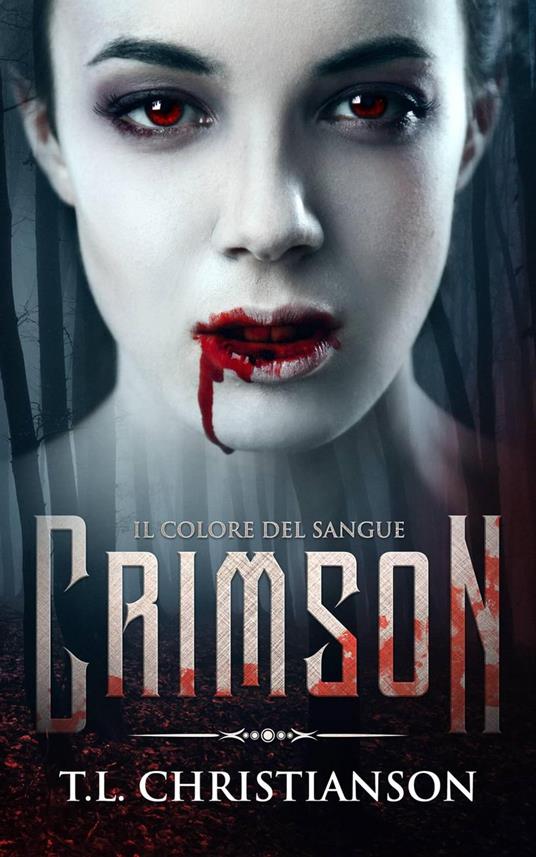 Crimson, il colore del sangue - T.L. Christianson - ebook