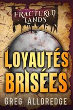 Loyautés Brisées