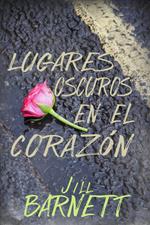 Lugares Oscuros en el Corazón