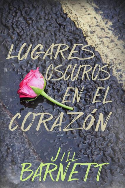 Lugares Oscuros en el Corazón