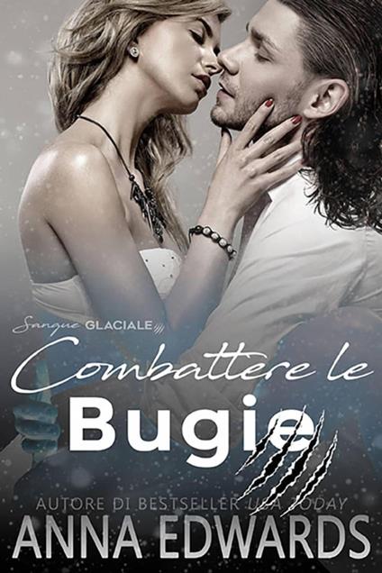 Combattere le Bugie - Anna Edwards - ebook