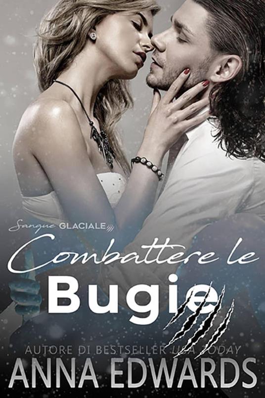 Combattere le Bugie - Anna Edwards - ebook
