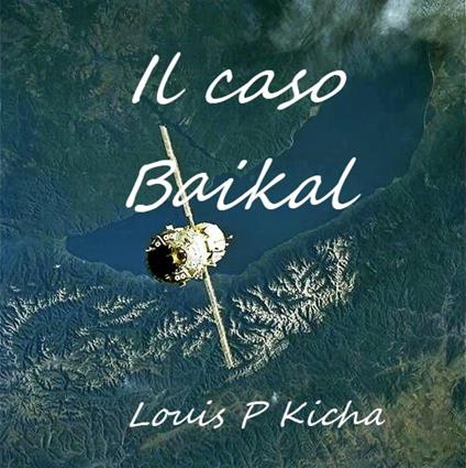Il caso Baikal - Louis Kicha - ebook