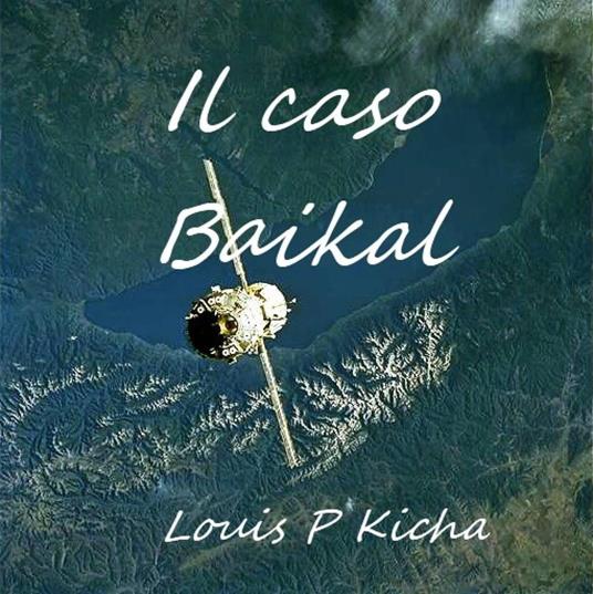 Il caso Baikal - Louis Kicha - ebook