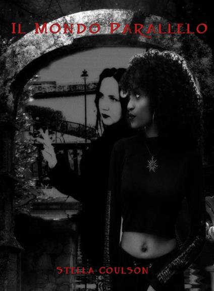 Il Mondo Parallelo - Stella Coulson - ebook
