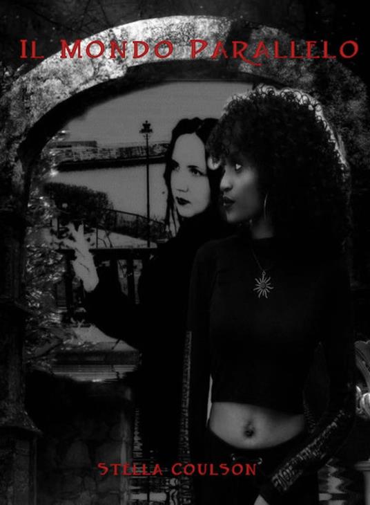 Il Mondo Parallelo - Stella Coulson - ebook