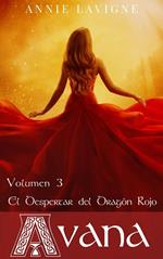 El despertar del Dragón Rojo (Avana, volumen 3)