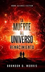 La muerte del universo: Renacimiento