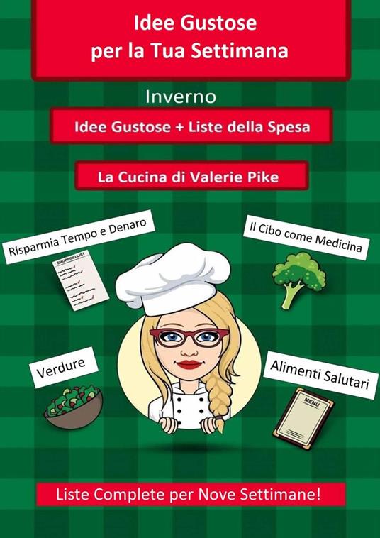 Idee Gustose per la Tua Settimana - Valerie Pike - ebook