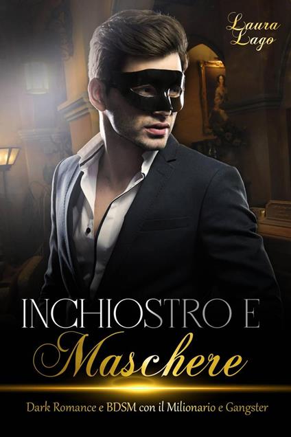 Inchiostro e Maschere - Laura Lago - ebook