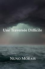 Une Traversée Difficile