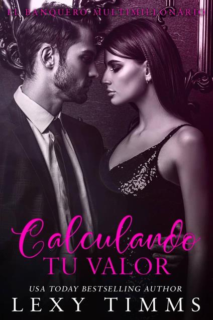 Calculando tu Valor - Lexy Timms - ebook
