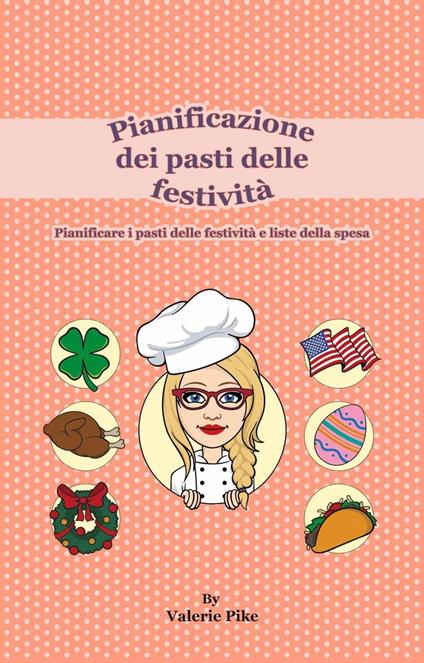 Pianificazione dei pasti delle festività - Valerie Pike - ebook