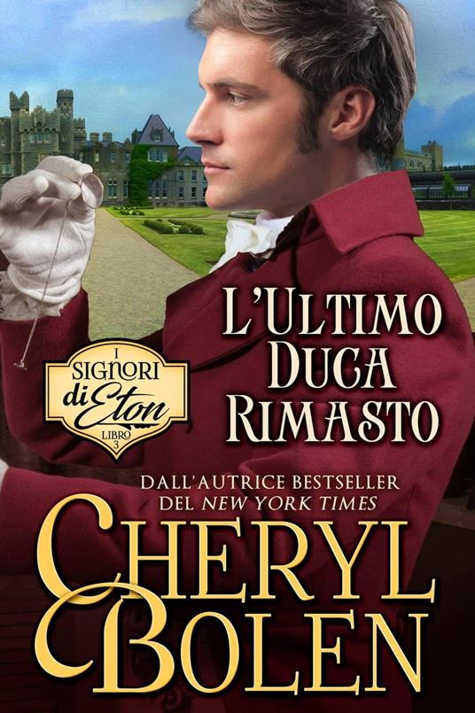 L'Ultimo Duca Rimasto - Cheryl Bolen - ebook