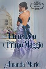 Un magico Primo Maggio