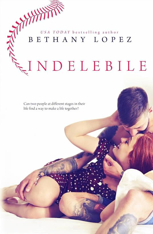 Indelebile - Bethany Lopez - ebook