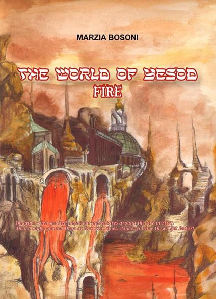 The World of Yesod - Fire - Marzia Bosoni - ebook