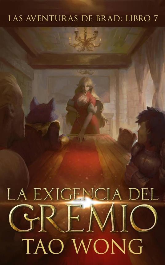 La Exigencia Del Gremio - Tao Wong - ebook