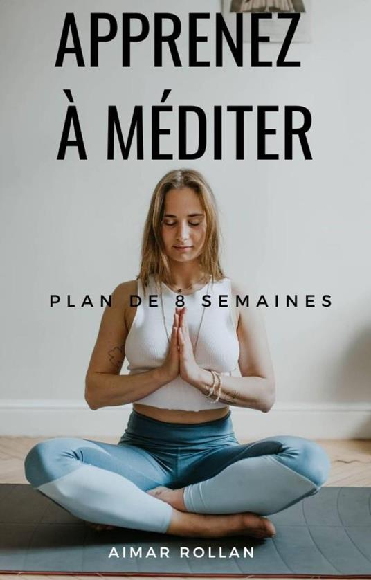 Apprenez à méditer