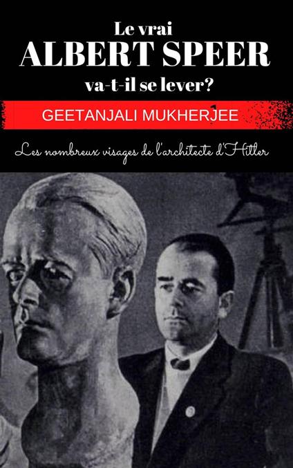 Le vrai ALBERT SPEER va-t-il se lever ?