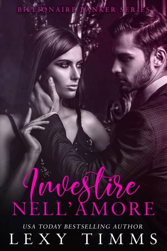 Investire nell'Amore - Lexy Timms - ebook