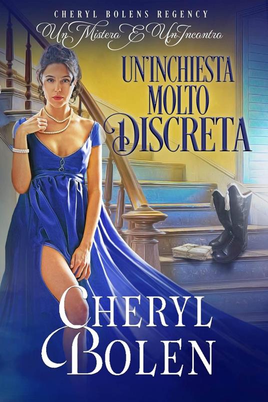 Un'Inchiesta Molto Discreta - Cheryl Bolen - ebook