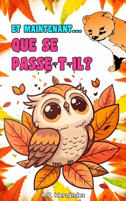 Et maintenant... Que se passe-t-il ? - A.P. Hernández - ebook