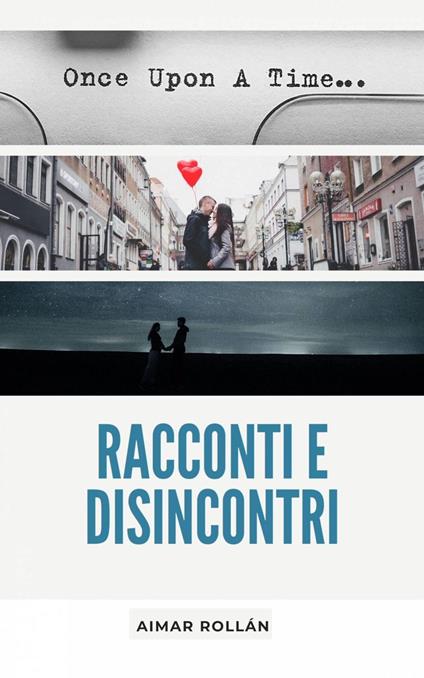 Racconti e disincontri - Aimar Rollan - ebook