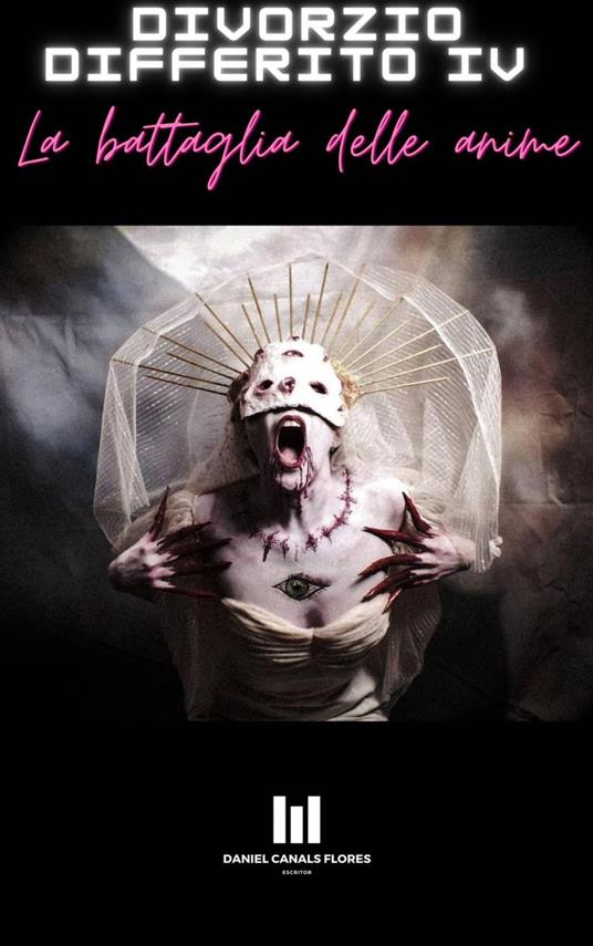 Divorzio Differito IV - Daniel Canals Flores - ebook