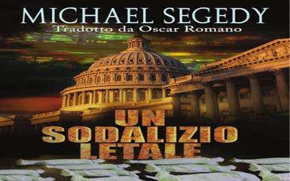 Un Sodalizio Letale - Michael Segedy - ebook