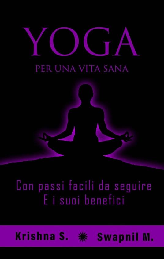 Yoga - Swapnil M,Krishna S - ebook