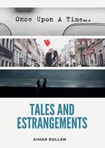 Tales and Estrangements