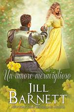 Jill Barnett - The Border Brides vol. 01. Un amore meraviglioso (2023)
