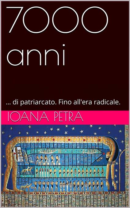 7000 Anni: - Ioana Petra - ebook