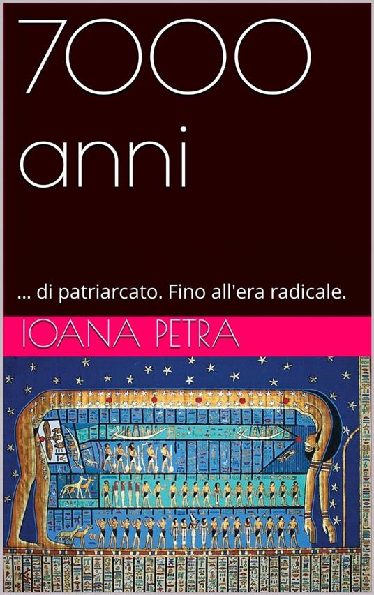7000 Anni: - Ioana Petra - ebook