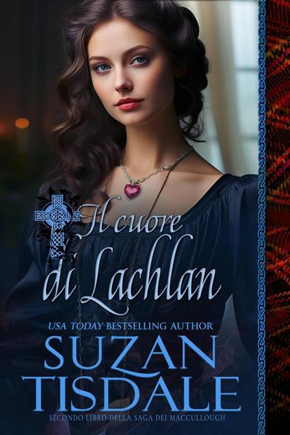 Il cuore di Lachlan - Suzan Tisdale - ebook