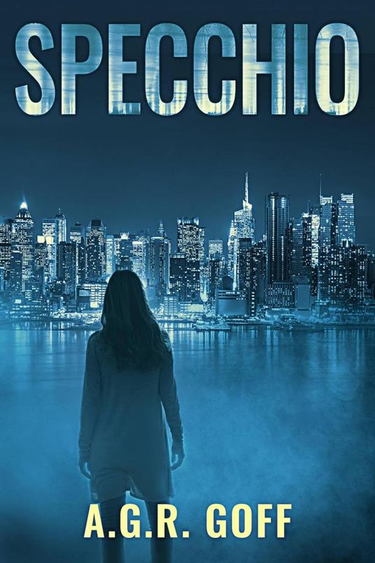 Specchio - A.G.R. Goff - ebook