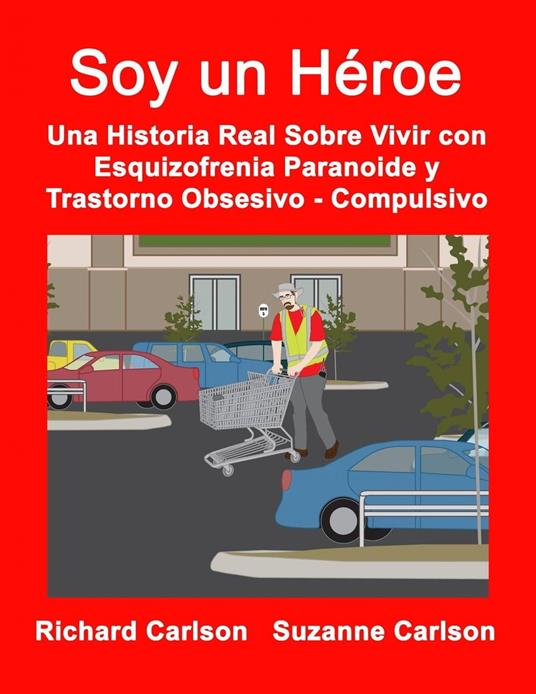 Soy un Héroe - Richard Carlson - ebook