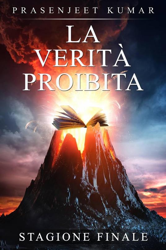 La Verità Proibita: Stagione Finale - Prasenjeet Kumar - ebook