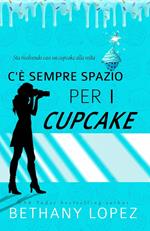 C'è Sempre Spazio per i Cupcake