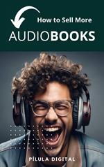 How to Sell More Audiobooks