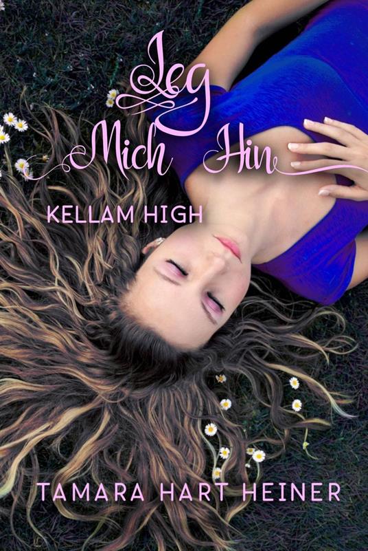 Leg mich hin - Tamara Hart Heiner - ebook