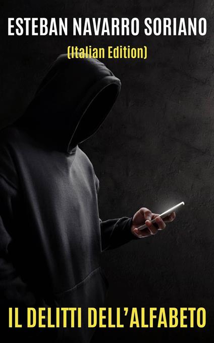 I delitti dell'alfabeto - Esteban Navarro Soriano - ebook