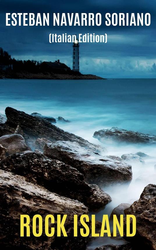 Rock Island - Esteban Navarro Soriano - ebook