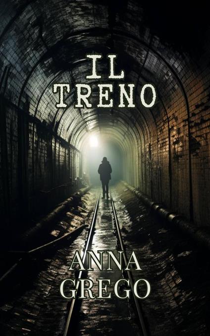 Il Treno - Anna Grego - ebook